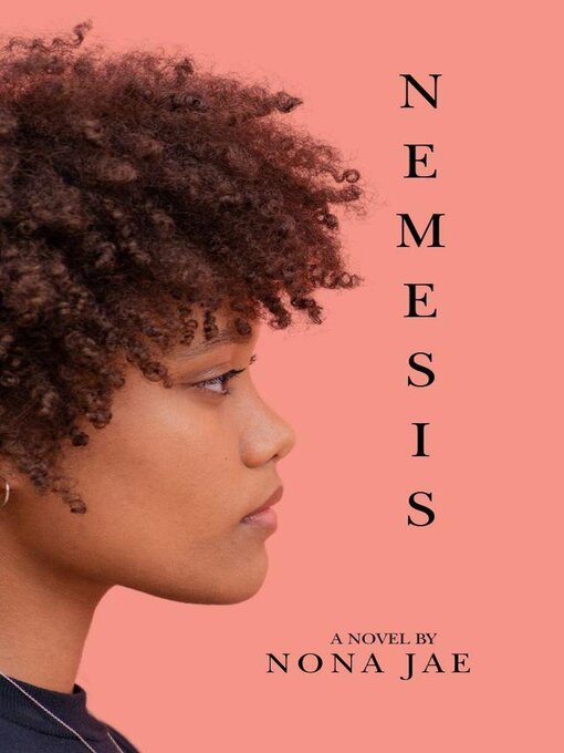 Title details for Nemesis-A Novel by Nona Jae by Nona Wright - Available